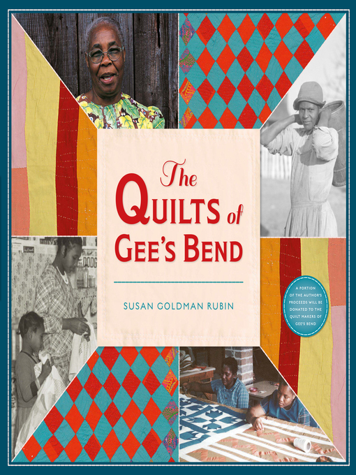 Title details for The Quilts of Gee's Bend by Susan Goldman Rubin - Wait list